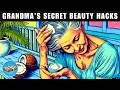 Grandma's 35 Vintage Beauty Hacks that may surprise you!