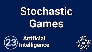 Artificial Intelligence - Adversarial Search: Stochastic Games