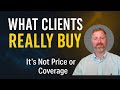 What Insurance Customers Really Buy (It’s Not What You Think)