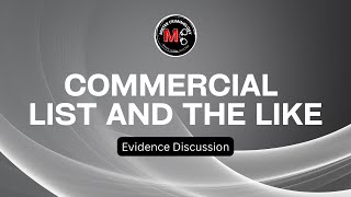 Commercial List and the Like | Evidence Discussions