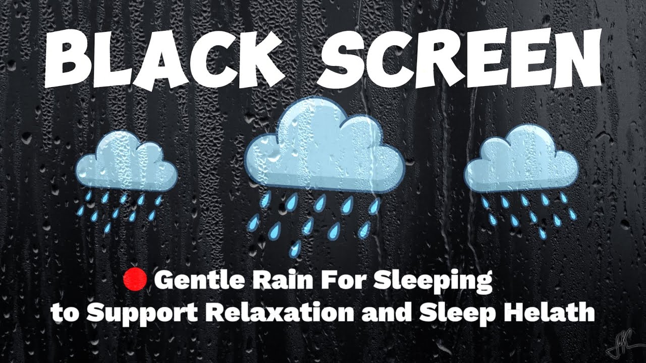 Gentle Rain Sounds for Sleep | Black Screen Night Ambience for Relaxation, 24 Hours and Calm