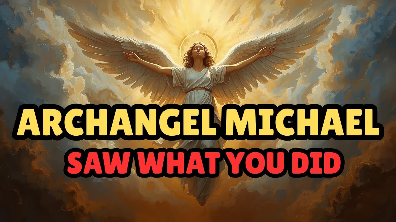 ARCHANGEL MICHAEL SAW WHAT YOU DID | #godsmessages #godsmessagetoday