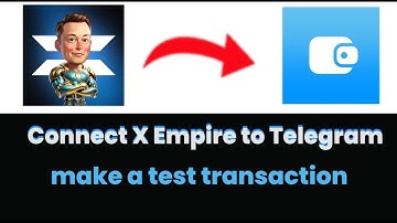 How To Connect Telegram Wallet To X empire And Make A Test Transaction 2024