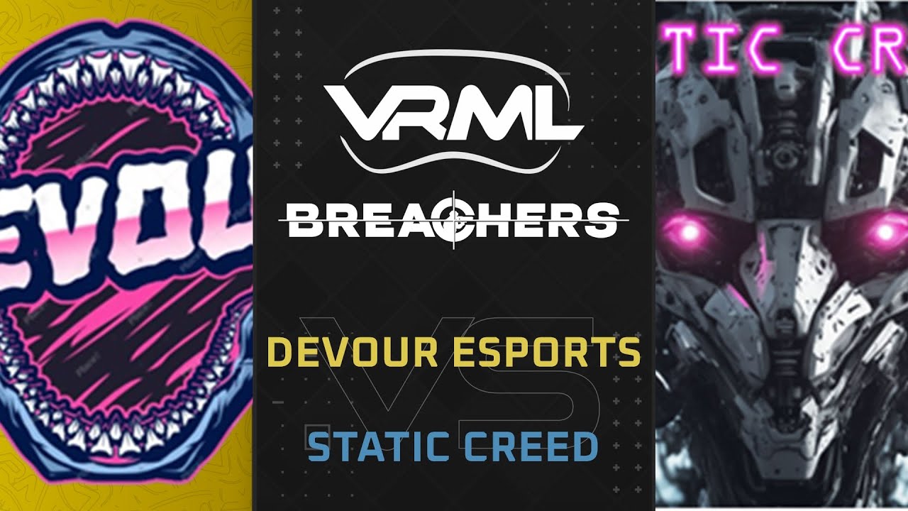 Statix Esports Breachers - Devour Esports vs Static Creed - Season 1 Week 12 - VRML ...