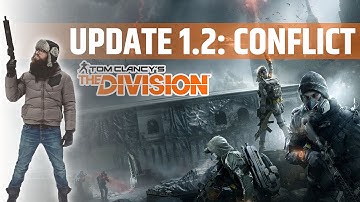 The Division Gameplay Conflict Update 1.2 - Clear Sky Incursion, New Gear & High Value Targets