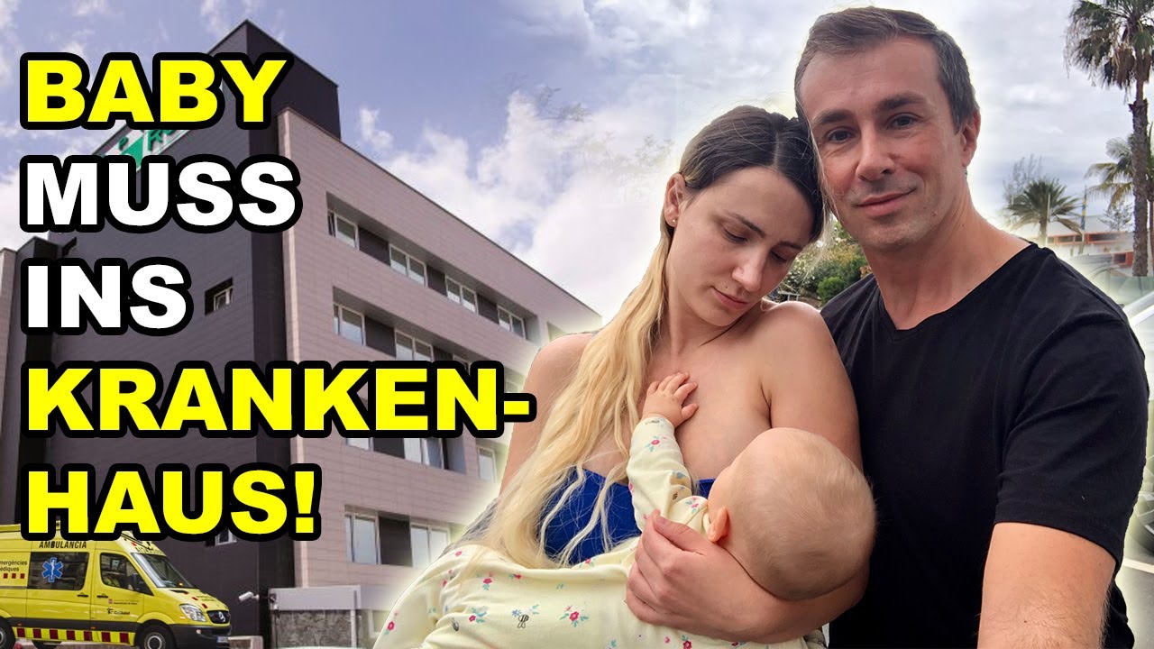 Wir müssen mit dem Baby ins Krankenhaus auf Gran Canaria