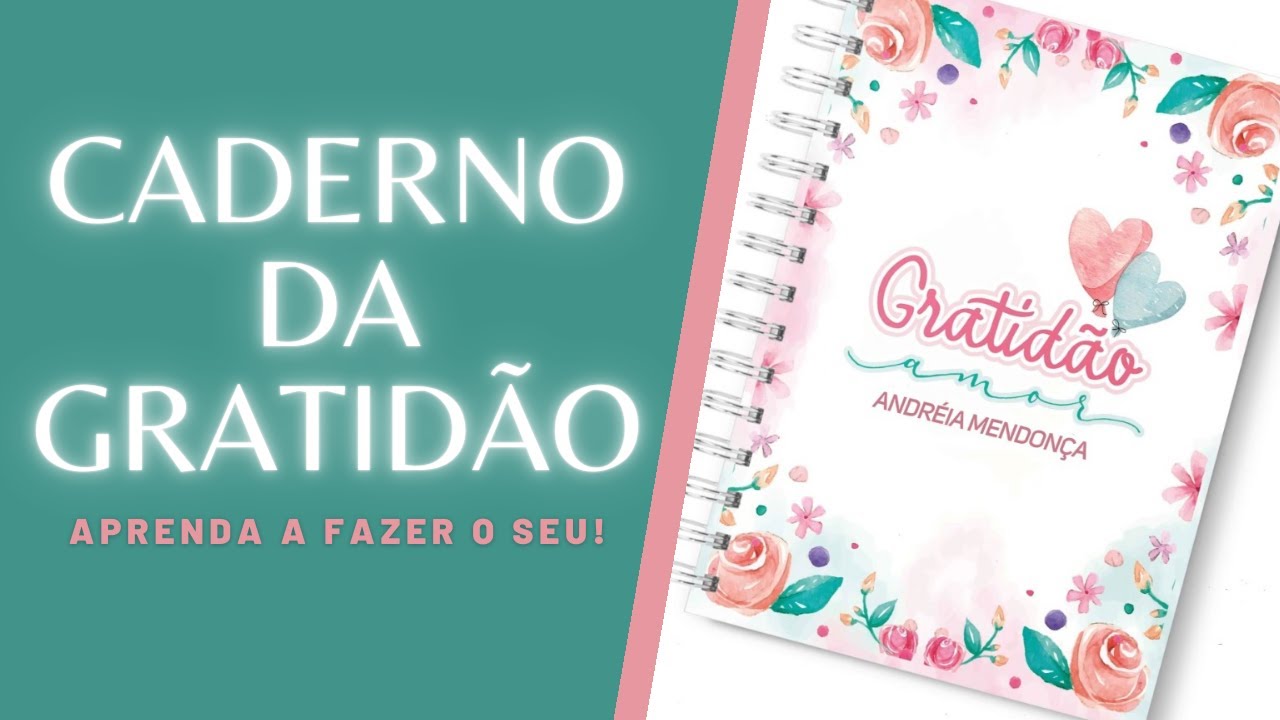 Caderno da Gratidão | Como fazer? Andréia Mendonça