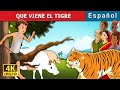 QUE VIENE EL TIGRE | There comes the Tiger in Spanish | Spanish Fairy Tales
