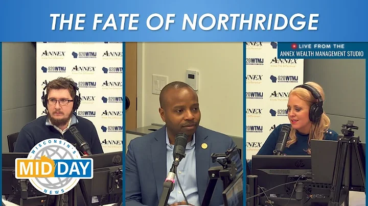 The Fate of Northridge w/ Cavalier Johnson | Wisconsin's Midday News