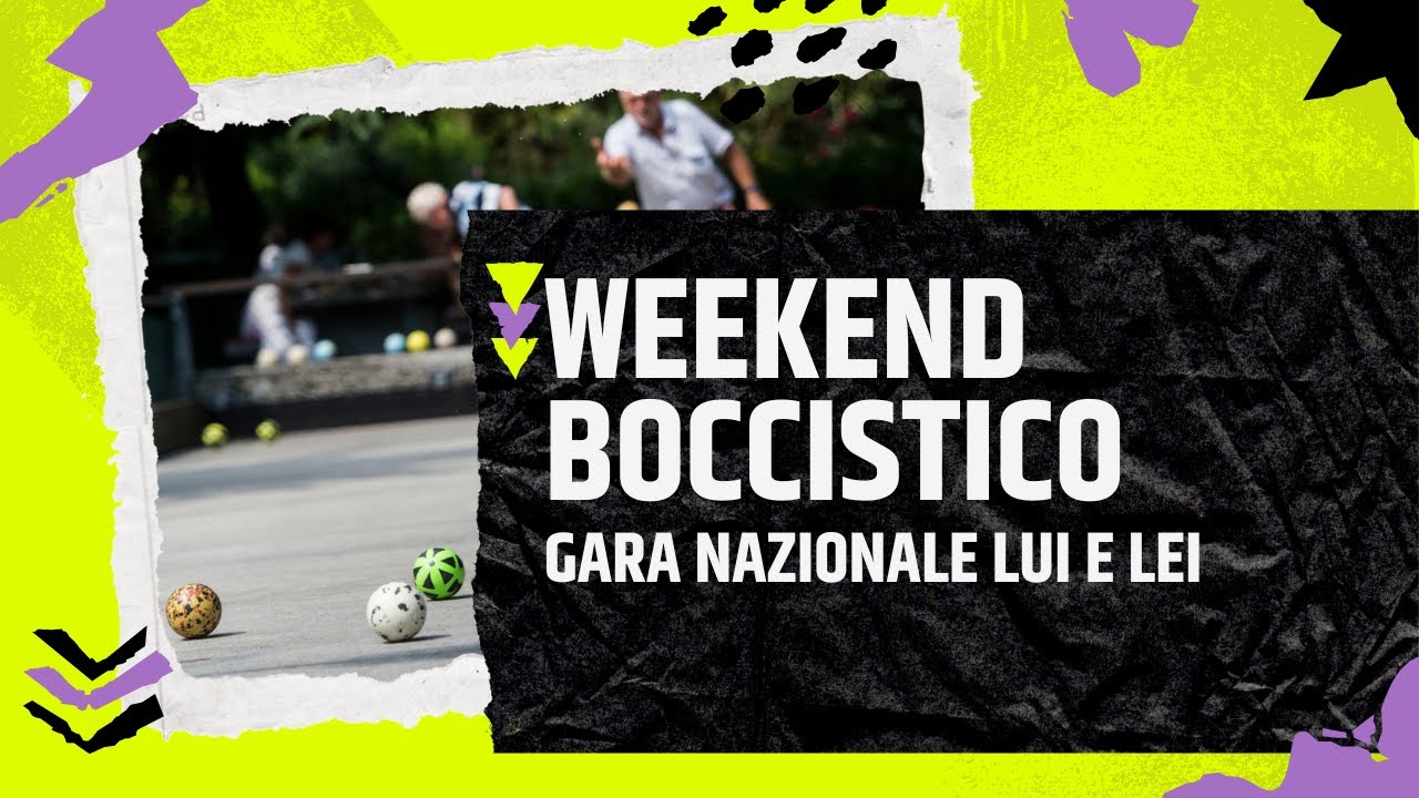 WEEK END BOCCISTICO - BOCC. CASALECCHIESE GARA LUI E LEI DEL 11/05/2024
