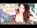 HAUL Salon MCB spécial NAILS : craquage ou pas ?