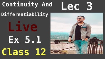 Class 12 |  Ex  5.1 Q21 TO Q34 | Ncert | Lec 3 | Continuity And Differentiability | Chapter 5