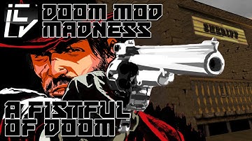 A Fistful Of Doom - Doom Mod Madness