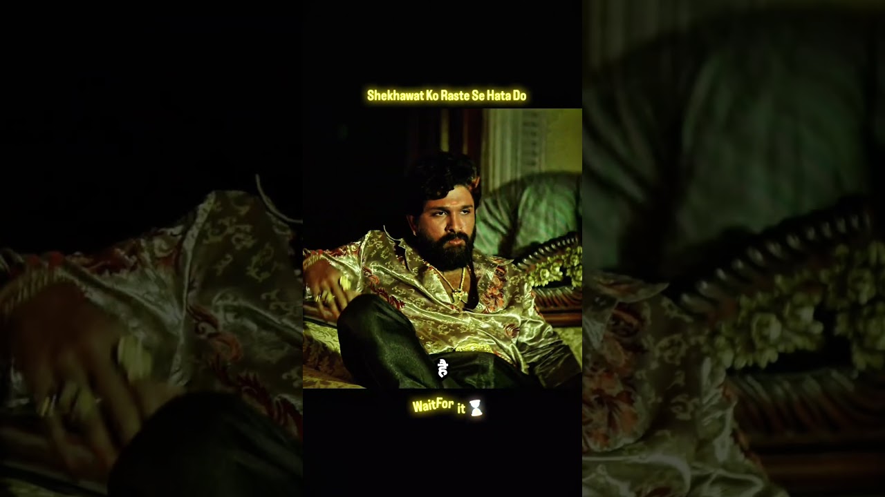 shekhatwat Ko Raste Se Hata Do 4k Movies #pushparaj #pushpa2 #alluarjun #movies #south #viral #feed