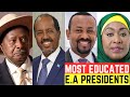 7 Most Educated East African Presidents 2024