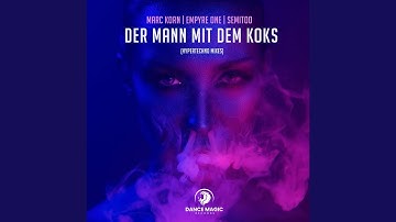 Der Mann Mit Dem Koks (Hypertechno Edit)