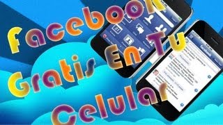 COMO TENER FACEBOOK GRATIS EN TU CELULAR CLARO (2012) (SIRVE)