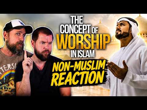 The Concept of Worship in Islam | Rational Believer Non-Muslim Reaction