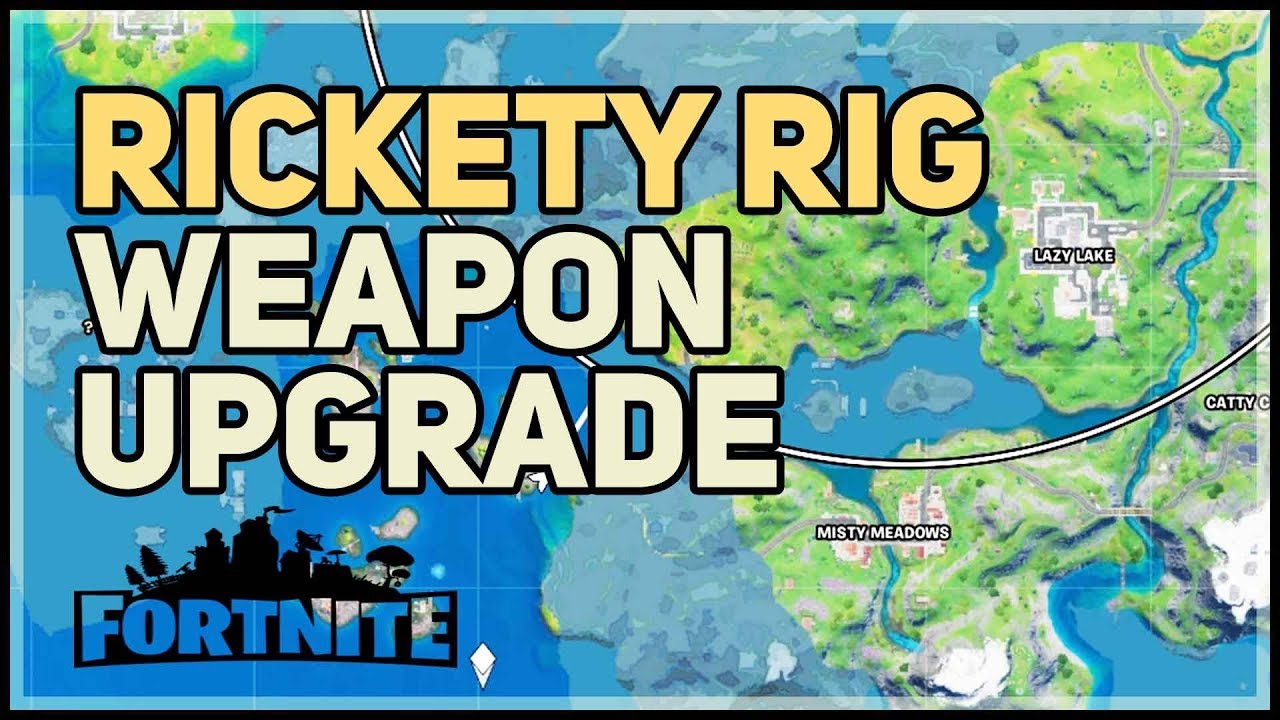 Weapon Upgrade Bench Rickety Rig Fortnite