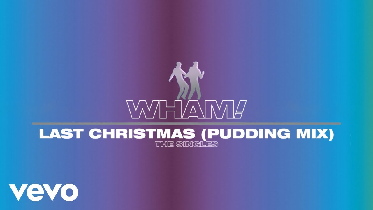 Wham! - Last Christmas (Pudding Mix - Official Visualiser) Wham! - Last Christmas (Pudding Mix - Official Visualiser)