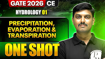 Hydrology 01 : Precipitation, Evaporation & Transpiration | CE | GATE 2026 One Shot Series