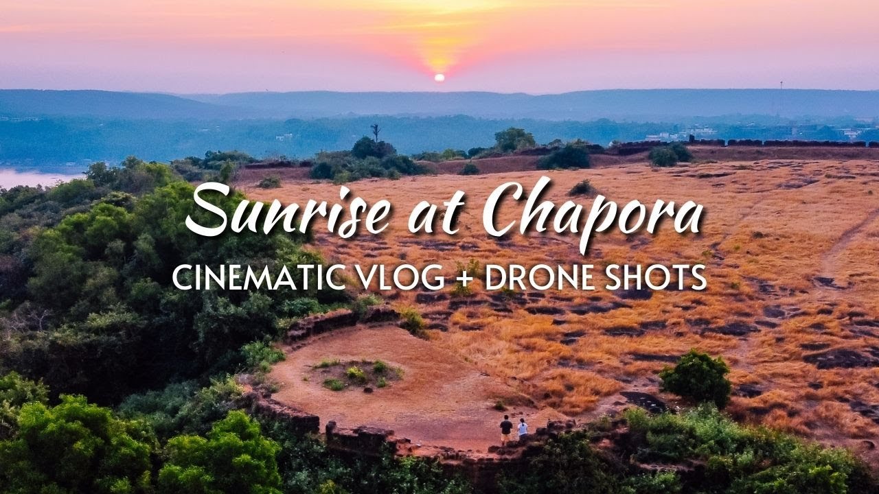 Sunrise at Chapora Fort, Goa India| 4K Cinematic Virtual Tour & Drone View | December 2020
