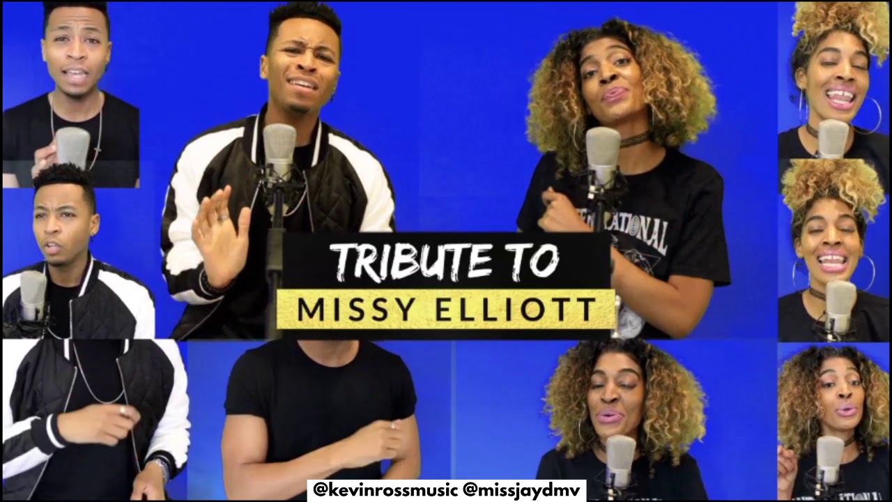 A Tribute to Missy Elliott missjaydmv kevinrossmusic YouTube