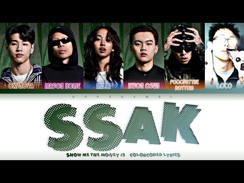 OXYNOVA,MASON HOME,MILLI,Foggyatthebottom, OSUN - “SSAK (싹) (Feat. LOCO)” Lyrics 가사 [日本語字幕] [SMTM12]