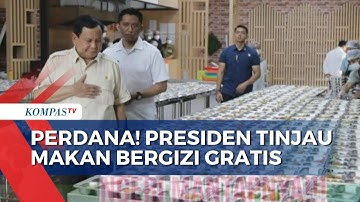 Presiden Prabowo Tinjau Langsung Dapur Umum dan Pelaksanaan Makan Bergizi Gratis