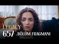 Emanet 657. Bölüm Fragmanı | Legacy Episode 657 Promo