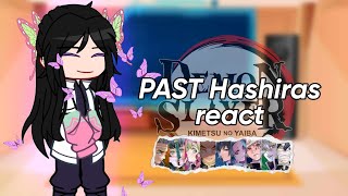 PAST Hashiras react to future Hashiras // Part 1 // Demon Slayer