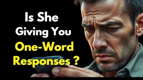 Do This When She Gives You One Word Responses | How to Handle One Word Responses from a Woman