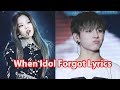 When Idol Forgot Lyrics - Reaction of Idol and Fans | KNET