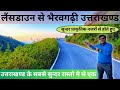 Lansdowne to Bhairav Garhi || One of the most scenic Road in Uttarakhand || Travel Logs || 4K ||