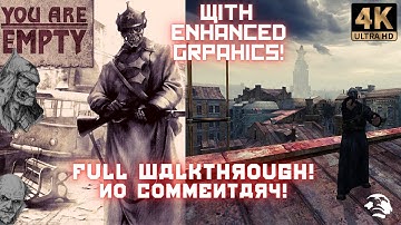 You Are Empty (2006) 4K/60FPS│FULL WALKTHROUGH│WITH HD TEXTURES MOD│NO COMMENTARY