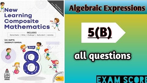 Algebra Expression class-8 New learning Composite Mathematics  || Self Practice-5B|| #skgupta