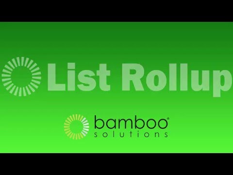 List Rollup by Bamboo Solutions Overview