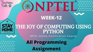 NPTEL The Joy Of Computing Using Python || Week-12 All Programming Assignment ||Online Certification