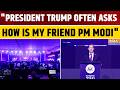 Trump's First Question in Every Call: "How is My Friend PM Modi?" Reveals US Envoy Sergio Gor