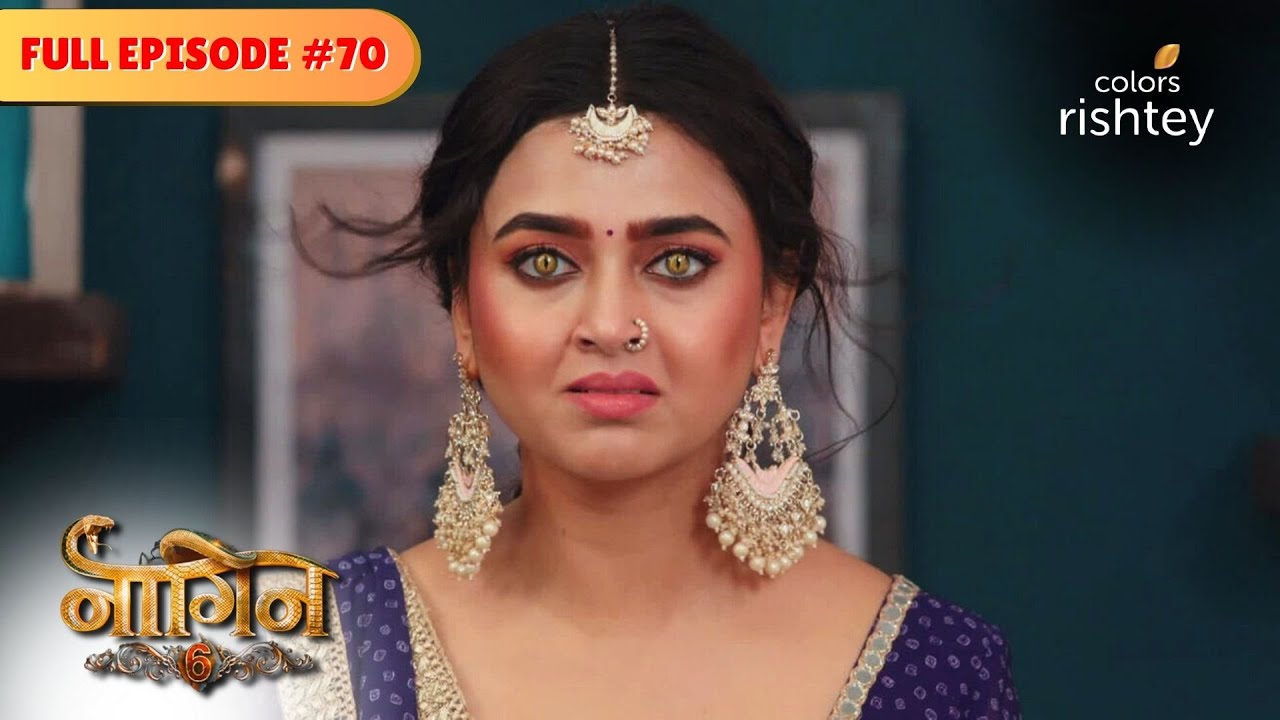 Prathna is deceived | Naagin S6 | नागिन S6 | Full Episode 70 | Colors Rishtey