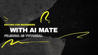 New To Editing? Use Filmora 15's AI Mate Tool!