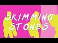 RJ Thompson - Skimming Stones (Lyric Video)