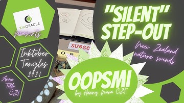 Step Out: Oopsmi by Hanny Nura CZT Inktober tangle tutorial nature audio mindfulness moment tutorial