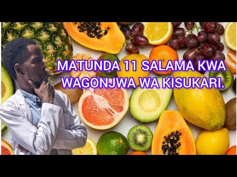 MATUNDA SALAMA KWA WAGONJWA WA KISUKARI