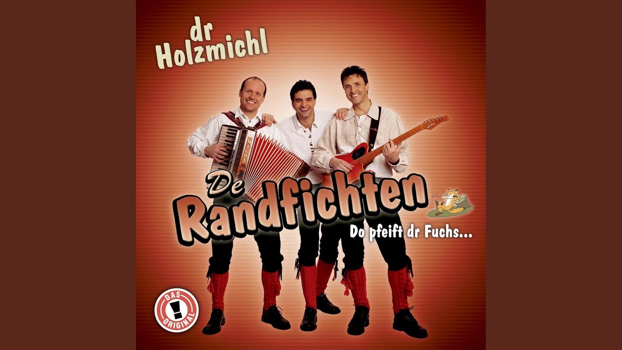 De Randfichten   Do pfeift dr Fuchs