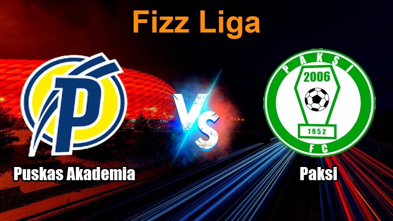 Puskas Akademia vs Paksi Live Score Hungary Fizz Liga