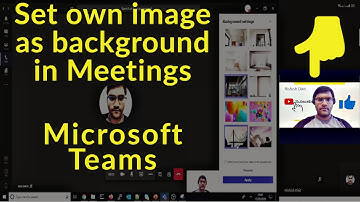 Microsoft Teams - Set own image as custom background for Teams meetings/Video Chat