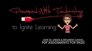 How To Create & Implement PDF Assignments in Canvas for iPads