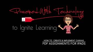 How To Create & Implement PDF Assignments in Canvas for iPads