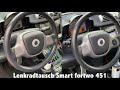 Smart fortwo 451 Lenkradtausch Lankradausbau